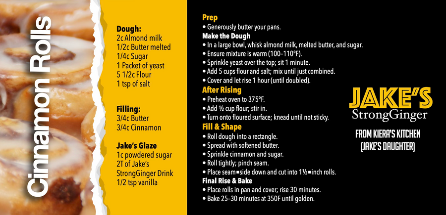 Homemade cinnamon rolls with ginger glaze and Jake’s StrongGinger recipe instructions.