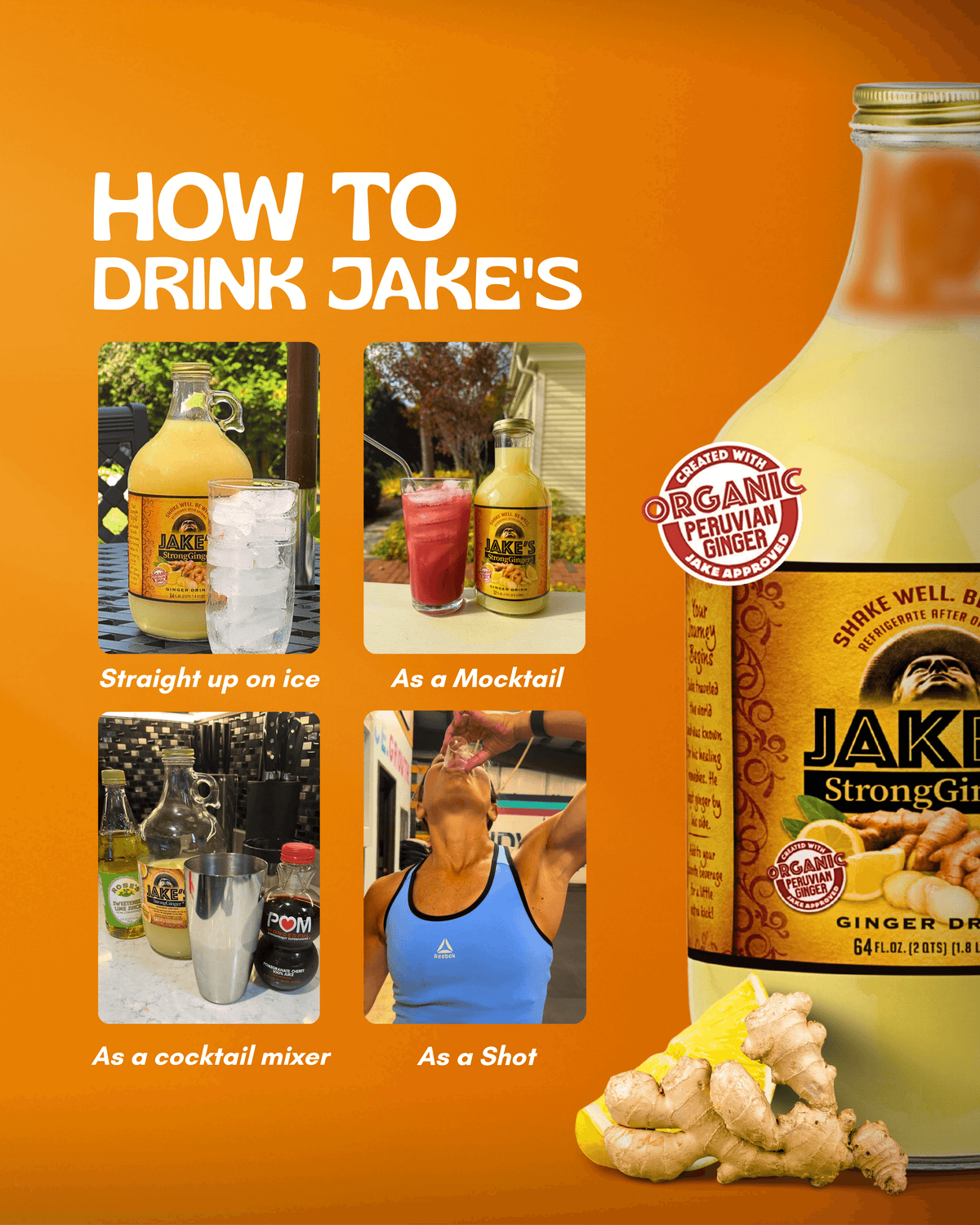 How to drink Jake's Premium Steeped Ginger Juice 64oz Bottle in various ways: straight, mocktail, mixer, or shot.